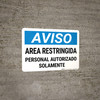 Notice: Restricted Area Authorized Personnel Spanish Landscape - Wall Sign Notice: Restricted Area Authorized Personnel Spanish Landscape - Wall Sign