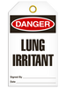 Danger Lung Irritant Tags Danger Lung Irritant Tags