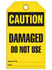 Caution Damaged Use Tags Caution Damaged Use Tags