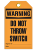 Warning Throw Switch Tags