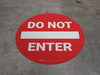 Do Not Enter Floor Sign Do Not Enter Floor Sign