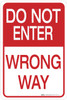 Do Not Enter- Wrong Way- Aluminum Sign Do Not Enter- Wrong Way- Aluminum Sign