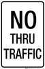 No Thru Traffic - Aluminum Sign