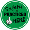 Floor Sign - Safety is Practiced Here Floor Sign - Safety is Practiced Here