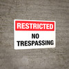 Restricted No Trespassing Restricted No Trespassing