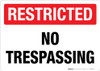 Restricted No Trespassing Restricted No Trespassing
