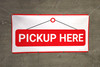 Pickup Here Banner