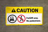 Caution Forklift Area No Pedestrians ANSI Banner Caution Forklift Area No Pedestrians ANSI Banner