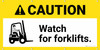 Caution Watch For Forklifts with Graphic Banner