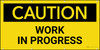 Caution Work in Progress Banner Caution Work in Progress Banner