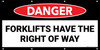 Danger Forklifts Have The Right Of Way No Frame Banner