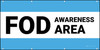 FOD Awareness Area Type A Banner FOD Awareness Area Type A Banner