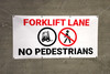Forklift Lane No Pedestrians Banner