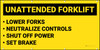 Unattended Forklift Lower Forks Neutralize Controls Shut Off Power Set Brake Banner Unattended Forklift Lower Forks Neutralize Controls Shut Off Power Set Brake Banner