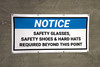 Notice Safety Glasses Safety Shoes And Hard Hats Required Beyond This Point Banner
