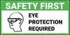 Safety First Eye Protection Required With Graphic Banner