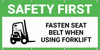 Safety First Fasten Seat Belt When Using Forklift Banner Safety First Fasten Seat Belt When Using Forklift Banner