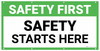 Safety First Safety Starts Here Banner Safety First Safety Starts Here Banner