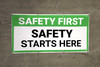 Safety First Safety Starts Here Banner Safety First Safety Starts Here Banner