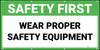 Safety First Wear Proper Safety Equipment Banner