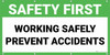 Safety First Working Safely Prevents Accidents Banner