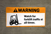 Warning Watch Out For Forklift Traffic ANSI Banner