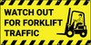 Watch Out For Forklift Traffic Hazard Banner