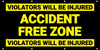 Accident Free Zone Violators Will Be Injured Banner