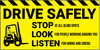 Drive Safely And Stop Look Listen Banner