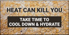 Heat Stroke Can Kill Cool Down and Hydrate Banner