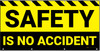 Safety Is No Accident Black/Yellow Banner