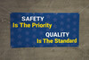 Safety Is The Priority Quality Is The Standard Banner