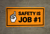 Safety is Job #1 Orange Background Banner Safety is Job #1 Orange Background Banner