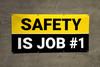 Safety is Job #1 Yellow/Black Banner