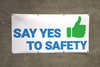 Say Yes To Safety Banner Say Yes To Safety Banner