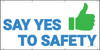 Say Yes To Safety Banner Say Yes To Safety Banner