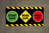 Start Safe Work Safe Finish Safe Banner