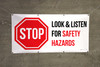 Stop Look And Listen For Safety Hazards Banner Stop Look And Listen For Safety Hazards Banner