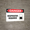 Danger Respirator Required Wall Sign Danger Respirator Required Wall Sign