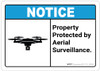 Notice: Property Protected by Aerial Surveillance - Wall Sign Notice: Property Protected by Aerial Surveillance - Wall Sign