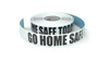 Go Home Safe Today - Inline Printed Floor Marking Tape Go Home Safe Today - Inline Printed Floor Marking Tape