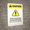 Caution: Be Careful Starts Automatically - Portrait Wall Sign Caution: Be Careful Starts Automatically - Portrait Wall Sign