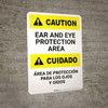 Caution: Bilingual Spanish Caution: Ear and Eye Protection Area - Portrait Wall Sign