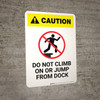 Caution: Do Not Climb On Or Jump From Dock White - Portrait Wall Sign
