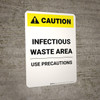 Caution: Infectious Waste Area use PreCaution:s - Portrait Wall Sign Caution: Infectious Waste Area use PreCaution:s - Portrait Wall Sign