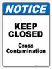 Notice - Keep Closed - Cross Contamination Floor Sign Notice - Keep Closed - Cross Contamination Floor Sign