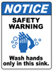 Notice - Safety Warning - Wash Hands Only In This Sink Floor Sign Notice - Safety Warning - Wash Hands Only In This Sink Floor Sign