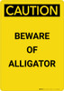 Caution: Beware Of Alligator - Portrait Wall Sign