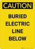 Caution: Buried Electric Line Below - Portrait Wall Sign