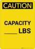 Caution: Capacity Lbs - Portrait Wall Sign Caution: Capacity Lbs - Portrait Wall Sign